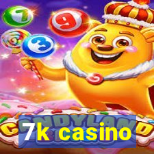 7k casino